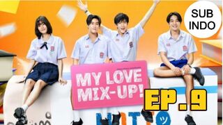 My Love Mix Up Ep 9 SUB INDO