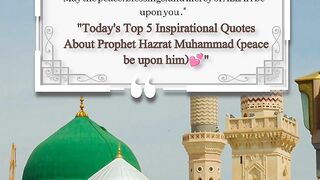 Today's Top 5 Inspirational Quotes About Prophet Hazrat Muhammad peace be upon him