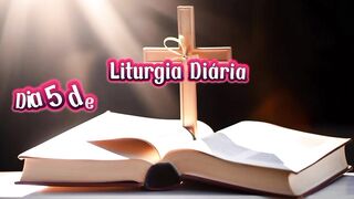 Liturgia Diária Dia 5 de  Julho – SEGUNDA-FEIRA 18ª SEMANA DO TEMPO COMUM.