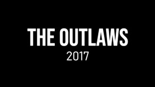 The Outlaws Part 1