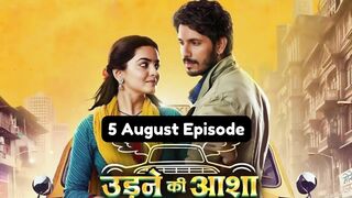 Udne Ki Aasha 5th August 2024 Episode | Udne Ki Aasha Today NEW PROMO