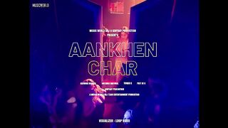 New Song 2024 _ New Hindi Song _ Aankhen Char (Visualizer) _ Dance _ Hindi Video Song