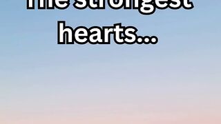 The strongest hearts....#shorts