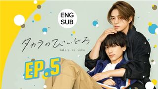 TAKARA'S TREASURE EP 5 ENG SUB