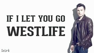 If I Let You Go - Westlife sub indonesian