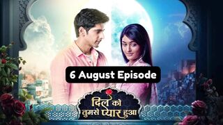 Dil Ko Tumse Pyaar Hua 6th August 2024 Episode | Dil Ko Tumse Pyaar Hua Today NEW PROMO