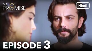 The Promise Episode 3 (Hindi Dubbed)