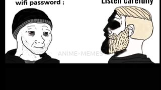 Men WiFi password be like . Bang..Khaiii....