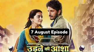 Udne Ki Aasha 7th August 2024 Episode | Udne Ki Aasha Today NEW PROMO