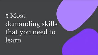 5 most demanding skills you need to learn in 2023