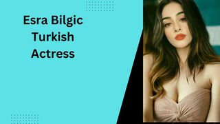 Esra Bilgic