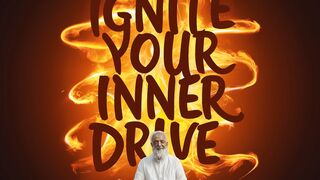 Ignite Your Inner Drive- Sadhguru's Guide to Motivation and Success Beyond Limits
