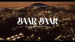 Baar Baar Song  Priyanka Chahar Choudhary, Ankit Gupta  Sukhwinder Singh, Renuka Panwar