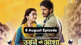 Udne Ki Aasha 8th August 2024 Episode | Udne Ki Aasha Today NEW PROMO