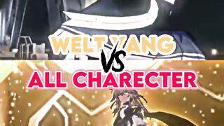 Welt Yang (2nd herrscher of reason) VS All charecters _ Honkai_ star rail