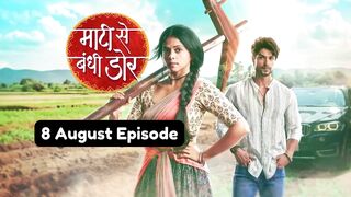 Maati Se Bandhi Dor 8th August 2024 Episode | Maati Se Bandhi Dor Today NEW PROMO