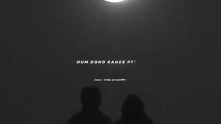 Hum Dono Kahi pe Mill Jayenge Ek Din