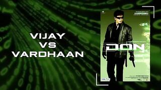 Vijay VS Vardhaan  Don  Shah Rukh Khan  Boman Irani  Om Puri  Farhan Akhtar