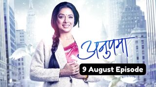 Anupama 9th August 2024 Episode | Anupama Today NEW PROMO