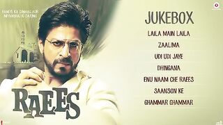 Raees -  Full Movie Audio Jukebox  Shah Rukh Khan & Mahira Khan