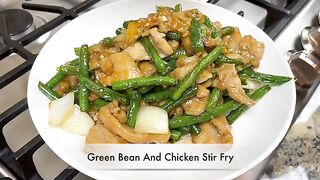 Green Bean And Chicken Stir Fry  Easy Vegetable And Chicken Breast Recipe  String Bean And Chicken