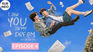 I Saw You In My Dream Ep 4 Sub Indo