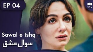 Sawal E Ishq _ Black and White Love - Episode 4_ Turkish Drama _ Urdu Dubbing