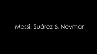 10 Times The MSN Trio Impressed The World ► Messi - Suárez - Neymar