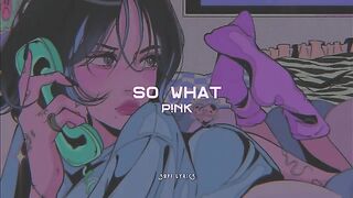 P!nk - So What (letra/lyrics)