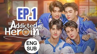 ADDICTED HEROIN EP 1 ENG SUB