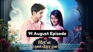 Dil Ko Tumse Pyaar Hua 14th August 2024 Episode | Dil Ko Tumse Pyaar Hua Today NEW PROMO