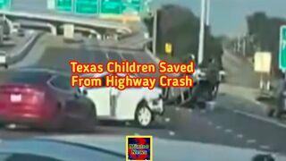Video shows Texas children being saved from highway after crash