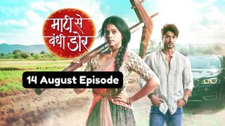 Maati Se Bandhi Dor 14th August 2024 Episode | Maati Se Bandhi Dor Today NEW PROMO