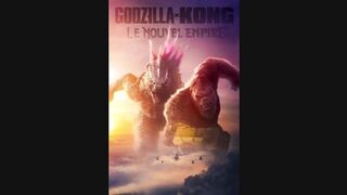 Godzilla x Kong : Le Nouvel Empire Bande Annonce VF