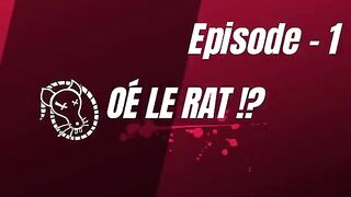 Oé le Rat ! S1 - Episode 1 L’ENQUÊTE