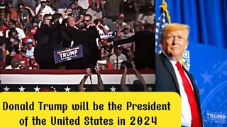 Donald Trump Will be the President US 2024