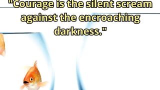Courage Quote with Dark, Moody Aesthetic 12