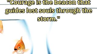 Courage Quote with Dark, Moody Aesthetic 18