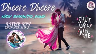 Dheere Dheere | Slowed Romantic Song | #DheereDheere #RomanticSong #BollywoodLove #TrendingMusic