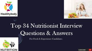 Top 34 Nutritionist Interview Questions & Answers | For Fresh & Experience Candidate