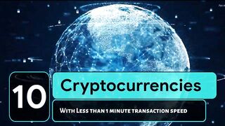 10 Cryptos With The Fastest Transaction Speed - Near Instant!