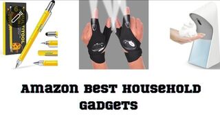 Amazon best household gadgets.that you should buy