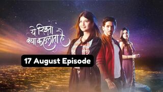 Yeh Rishta Kya Kehlata Hai 17th August 2024 Episode | YRKKH Today NEW PROMO