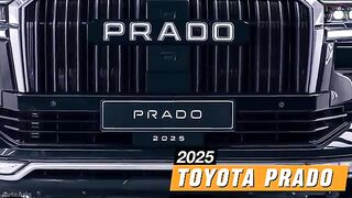 2025 Toyota Prado The Best Choice for Adventure Enthusiasts