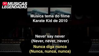 Justin_Bieber_-_Never_Say_Never_ft._Jaden_Smith__Legendado___Lyrics___Traduç.