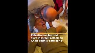 Palestinians burned alive in Israeli attack on Khan Younis ‘safe zone’