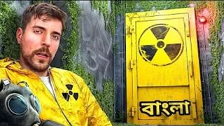 Survive 100 Days In Nuclear Bunker, win 500,000 | MrBeast Bangla