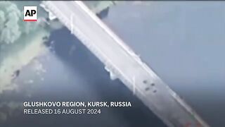 Ukraine hits second bridge in Russia's Kursk region, two days after first hit
