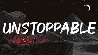Unstoppable (Lyrics) 2