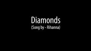 Diamonds  Cover by - Anukriti